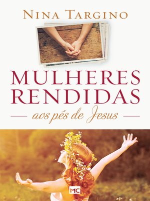 cover image of Mulheres rendidas aos pés de Jesus